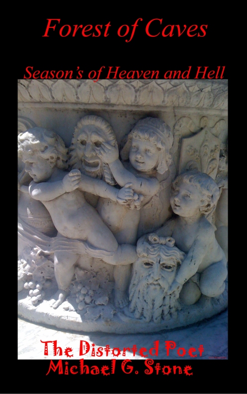 Forest of Caves: Season's of Heaven and Hell (Kindle Version) 2012